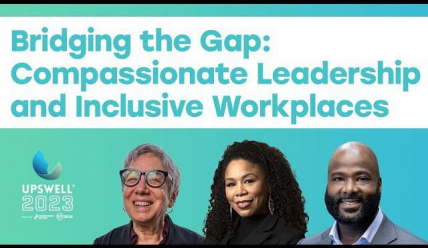 bridging-the-gap-compassionate-leadership-and-inclusive-workplaces-upswell-2024-thumbnail